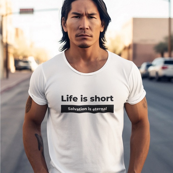 Men's "Life is short. Salvation is eternal" Tee - Picture 2 of 4